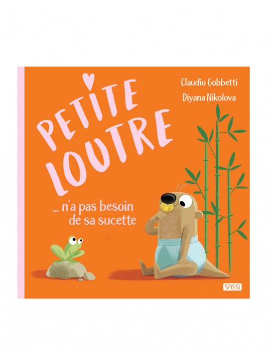 Livre | Petite loutre dit aurevoir à sa tétine