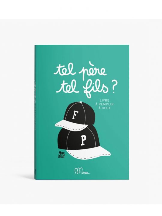 Tel père tel fils? Le livre à remplir